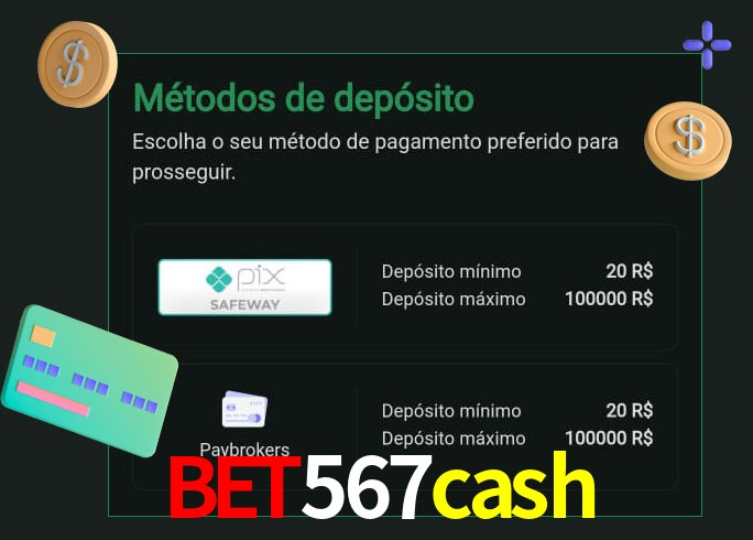 O cassino bet567cash oferece uma grande variedade de métodos de pagamento